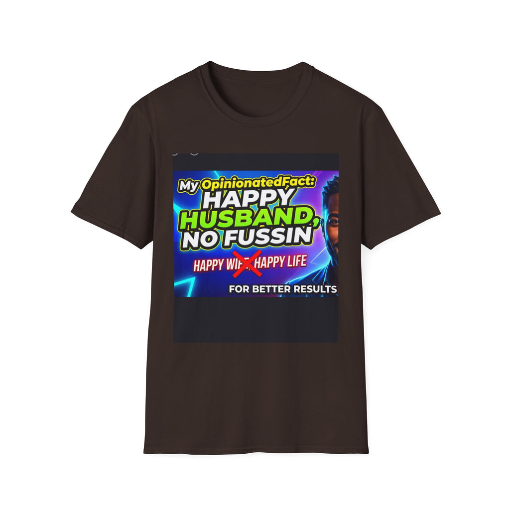 Funny T-Shirt — “No More ‘Happy Wife, Happy Life’” Men’s Humor Tee