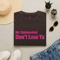 Don’t Lose Ya Soulmate 
T-Shirt