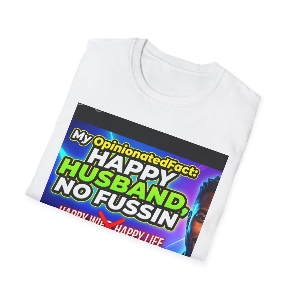 Funny T-Shirt — “No More ‘Happy Wife, Happy Life’” Men’s Humor Tee