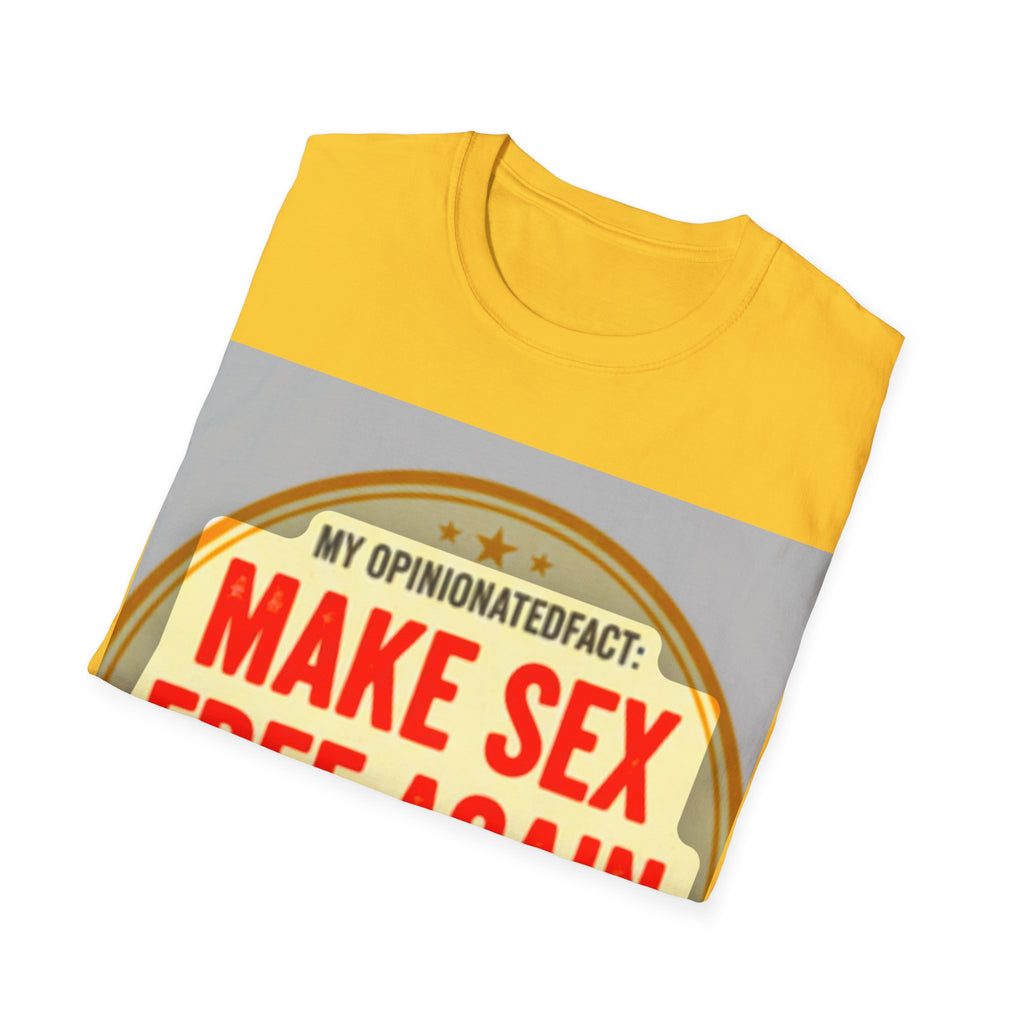 Funny Political Edgy Tee— “Make Sex Free Again” Statement T-Shirt
