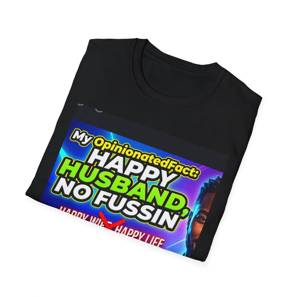 Funny T-Shirt — “No More ‘Happy Wife, Happy Life’” Men’s Humor Tee