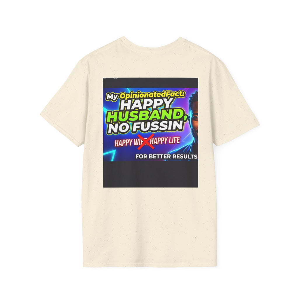 Funny T-Shirt — “No More ‘Happy Wife, Happy Life’” Men’s Humor Tee
