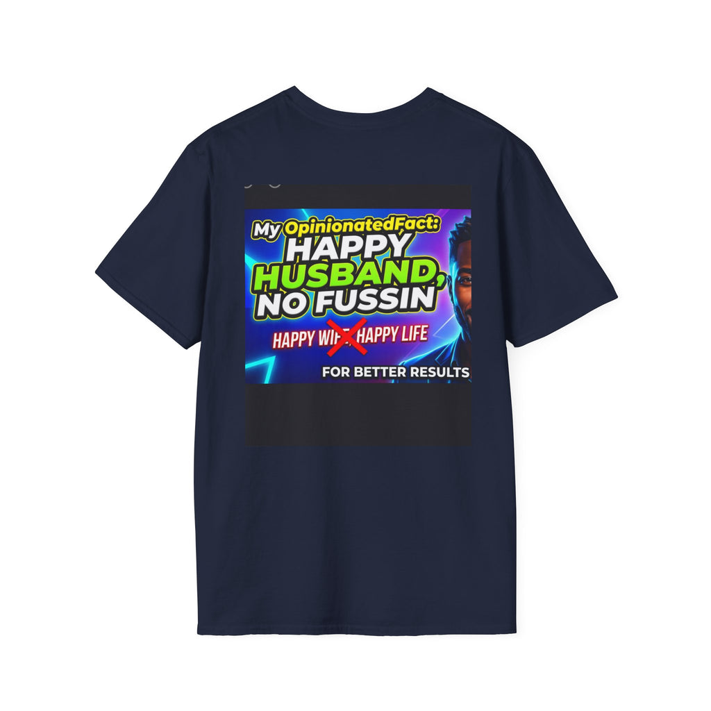 Funny T-Shirt — “No More ‘Happy Wife, Happy Life’” Men’s Humor Tee