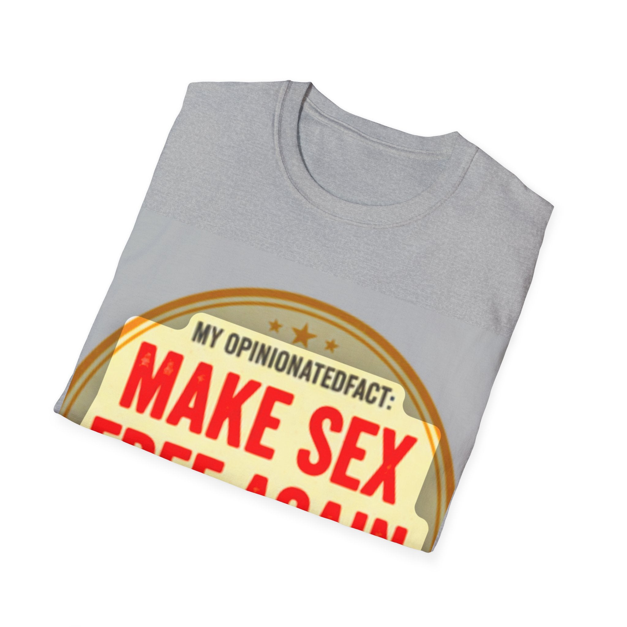 Funny Political Edgy Tee— “Make Sex Free Again” Statement T-Shirt