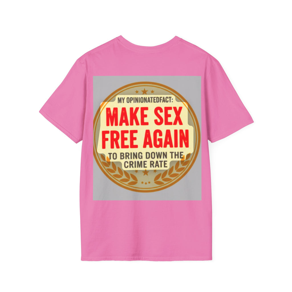 Funny Political Edgy Tee— “Make Sex Free Again” Statement T-Shirt