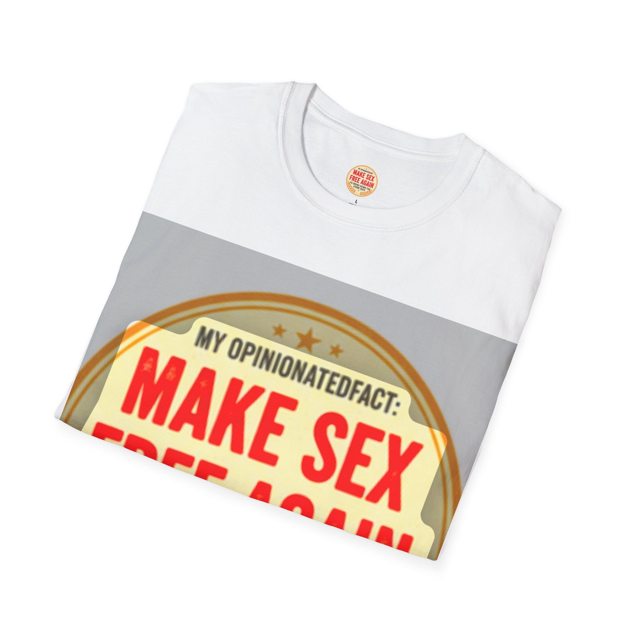 Funny Political Edgy Tee— “Make Sex Free Again” Statement T-Shirt