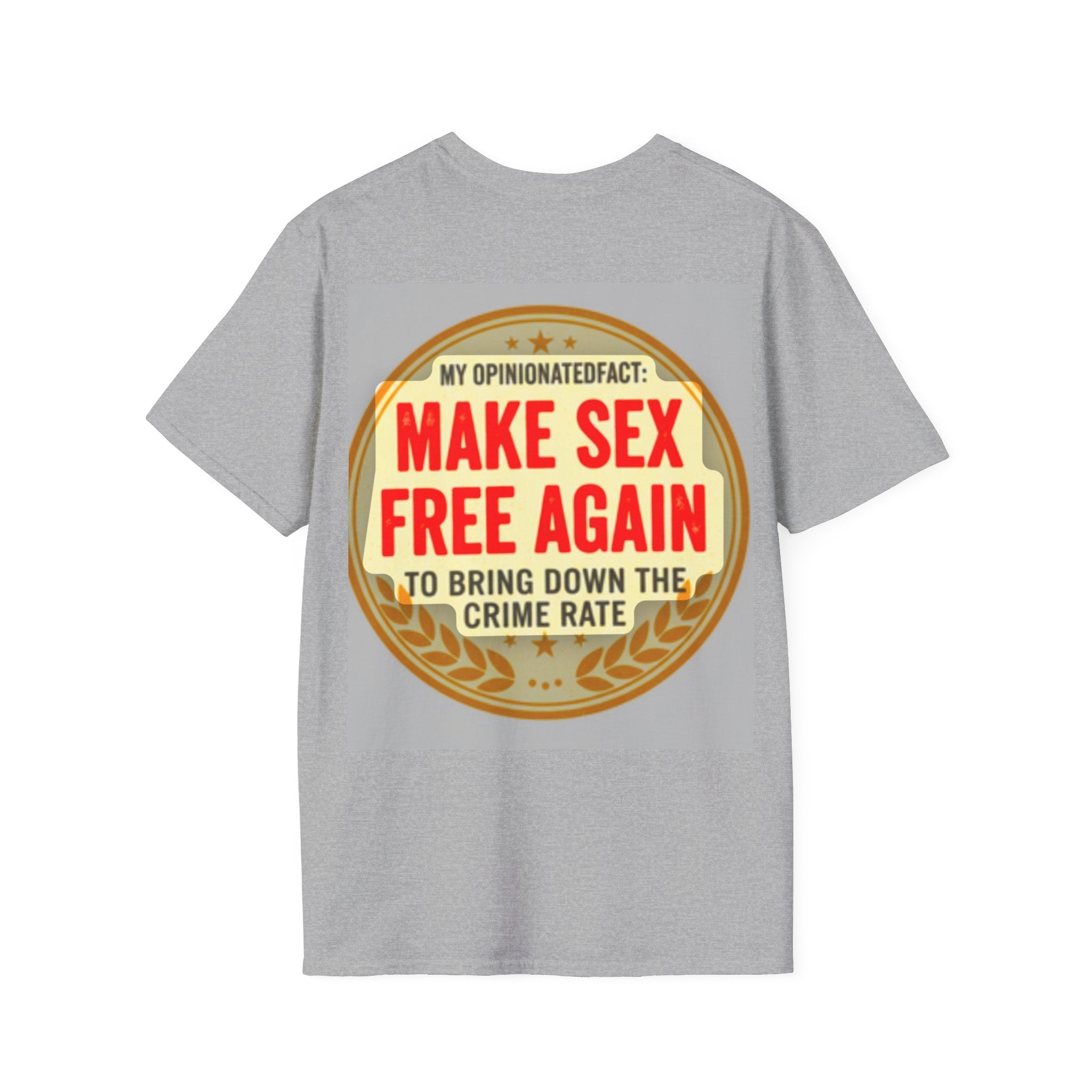 Funny Political Edgy Tee— “Make Sex Free Again” Statement T-Shirt