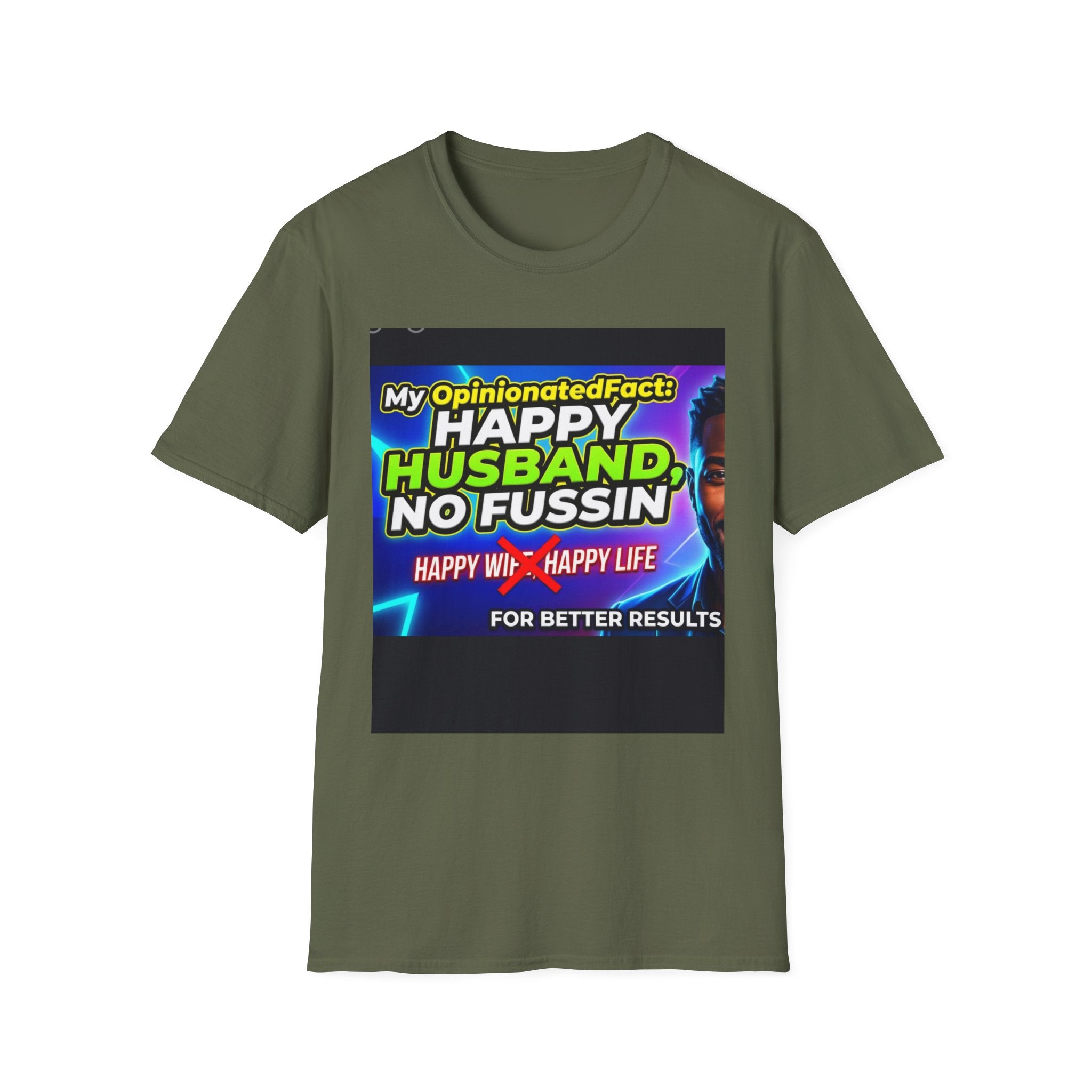 Funny T-Shirt — “No More ‘Happy Wife, Happy Life’” Men’s Humor Tee