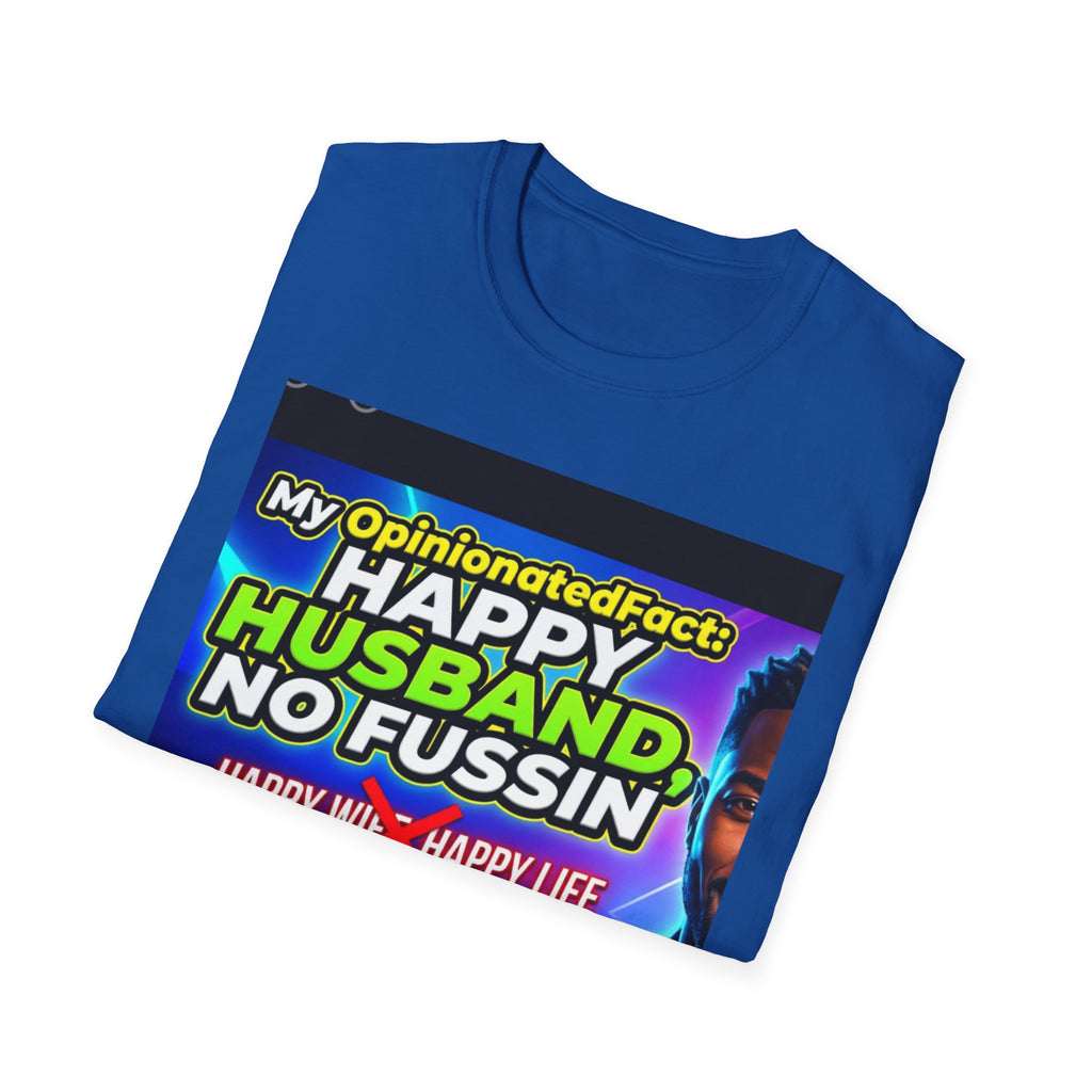 Funny T-Shirt — “No More ‘Happy Wife, Happy Life’” Men’s Humor Tee