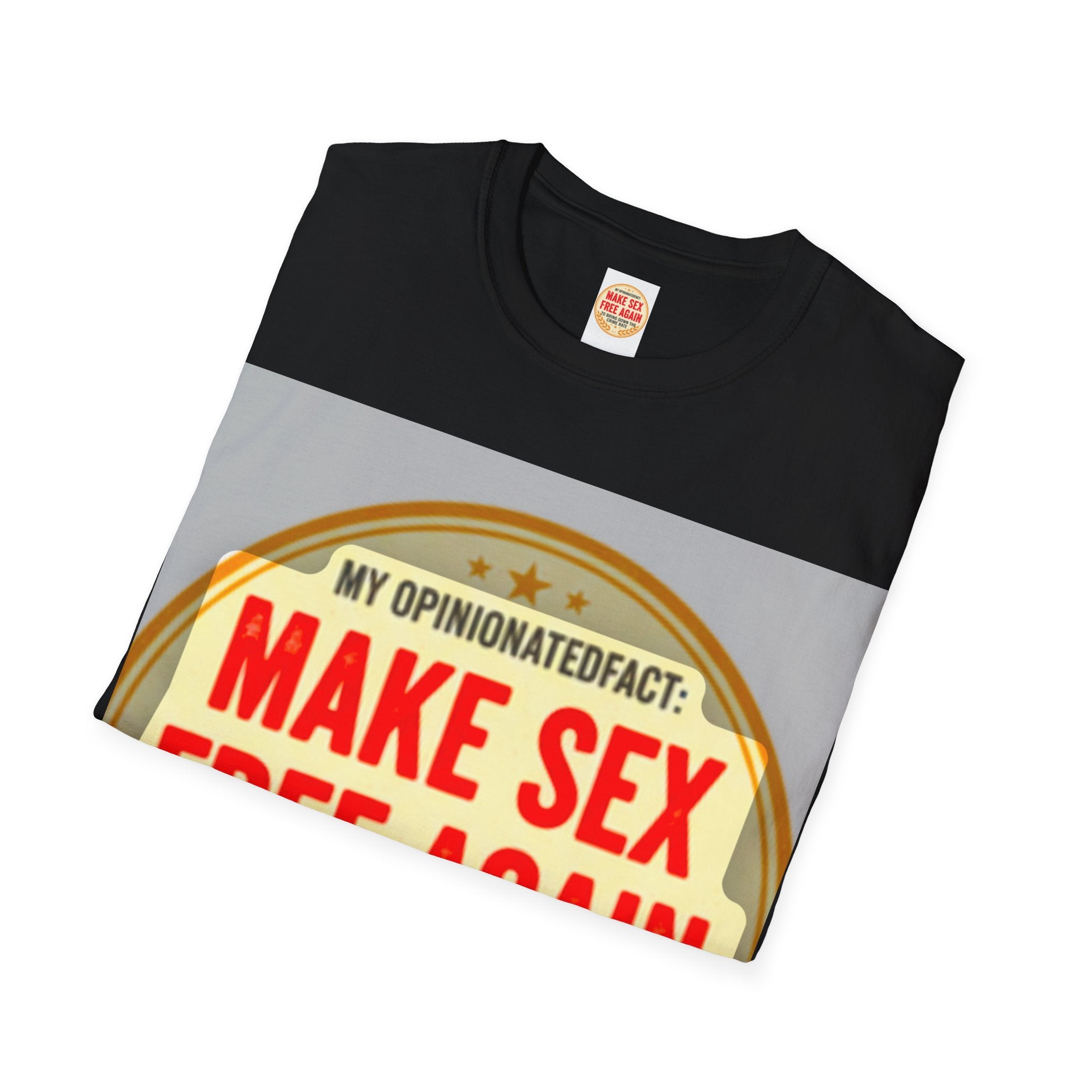 Funny Political Edgy Tee— “Make Sex Free Again” Statement T-Shirt