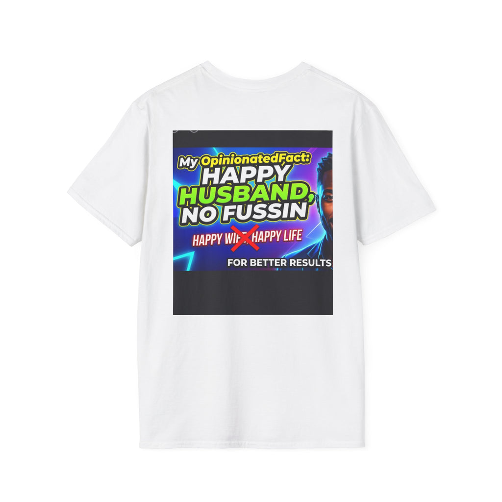 Funny T-Shirt — “No More ‘Happy Wife, Happy Life’” Men’s Humor Tee
