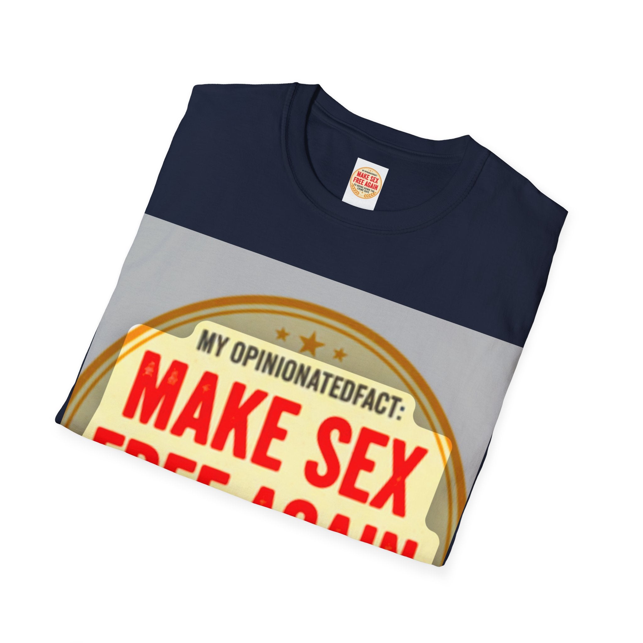 Funny Political Edgy Tee— “Make Sex Free Again” Statement T-Shirt