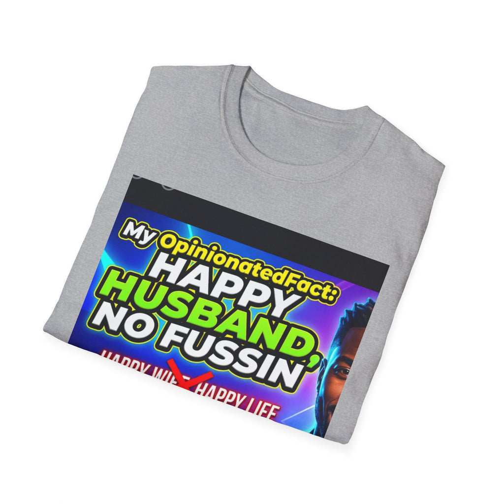 Funny T-Shirt — “No More ‘Happy Wife, Happy Life’” Men’s Humor Tee