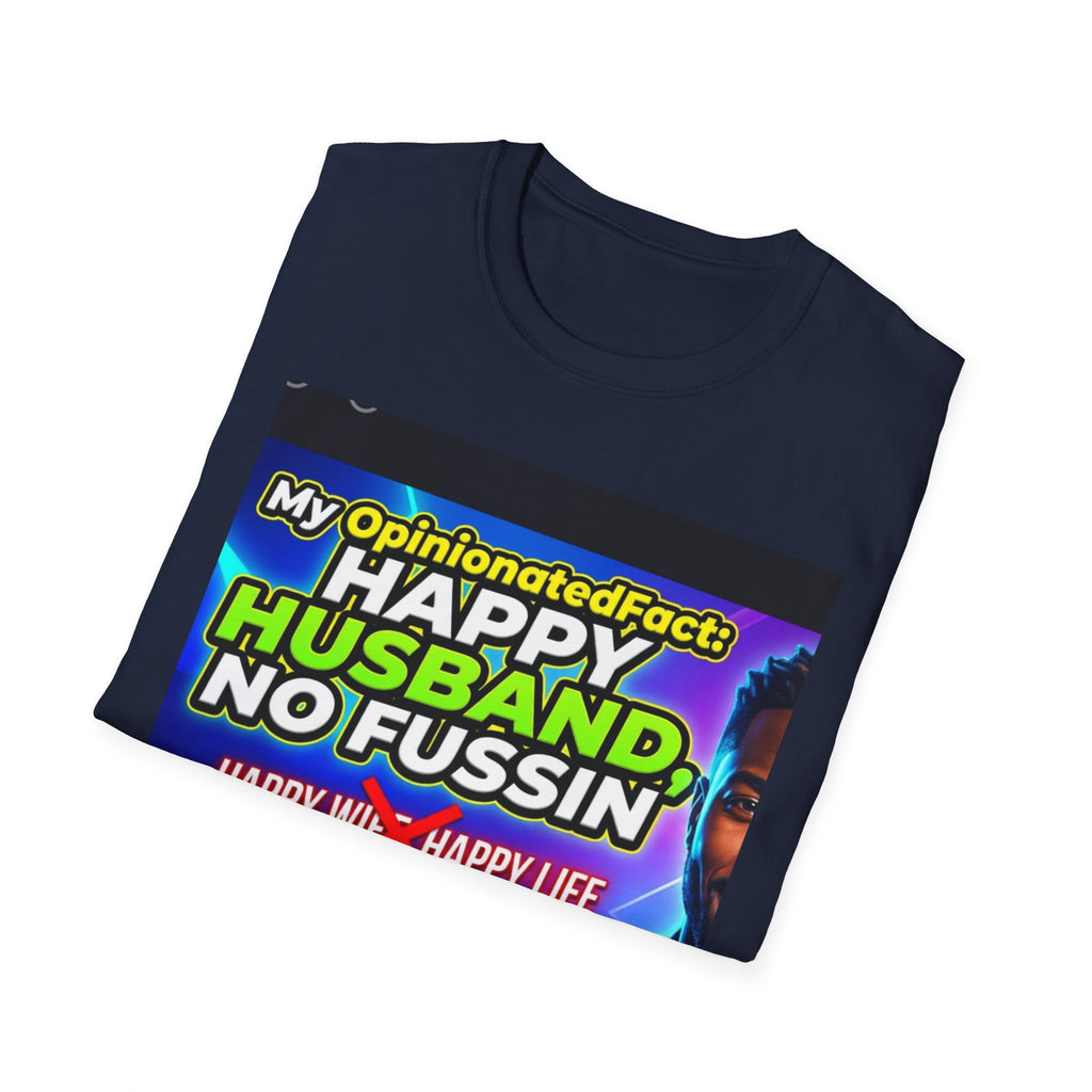 Funny T-Shirt — “No More ‘Happy Wife, Happy Life’” Men’s Humor Tee